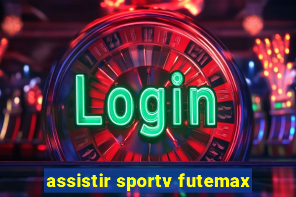 assistir sportv futemax